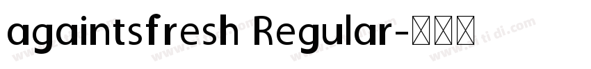 againtsfresh Regular字体转换